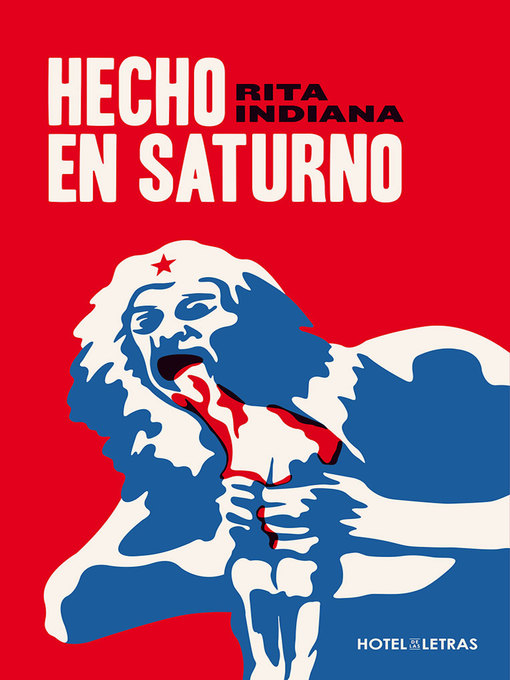 Title details for Hecho en Saturno by Rita Indiana - Available